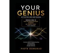 Your Genius: Activation & User Guide: The Lever to Unlock What’s Already Inside (The Architecture of Reality Series)