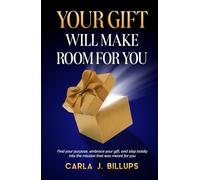 Your Gift Will Make Room for You