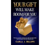 Your Gift Will Make Room for You