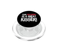 Your Girlfriend is A Great Kisser Funny Gag PopSockets PopGrip para MagSafe