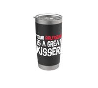 Your Girlfriend is A Great Kisser Funny Gag Vaso térmico de acero inoxidable de doble pared