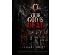 YOUR GOD IS DEAD