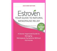 YOUR GUIDE TO NATURAL MENOPAUSE RELIEF: A Doctor-Approved Guide to Managing Menopause Symptoms Without Hormones