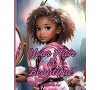 Your Hair is Beautiful
