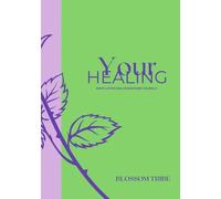 YOUR HEALING: childhood trauma healing journal, ideal for survivors of abuse,100 pages