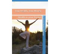 Your Health, Your Money: Health in your Pocket
