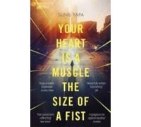 Your Heart Is A Muscle The Size Of A Fist (ebook)