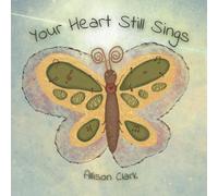 Your Heart Still Sings