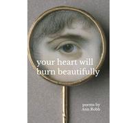 your heart will burn beautifully