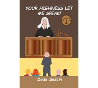 Your Highness Let Me Speak! (Words To Elate)