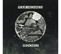 Your Highness - Your Higness/Hedonist [Vinilo]