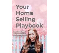 Your Home Selling Playbook: From a Social Media Star Who Turned Her Real Estate Brand into a Stage Worthy Success