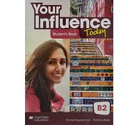 YOUR INFLUENCE TODAY B2 Student's book: libro de texto y versión digital (licencia 15 meses) - 9781380099440