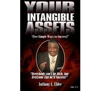 Your Intangible Assets: "Five Simple Ways to Success": Volume 1
