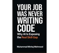 YOUR JOB WAS NEVER WRITING CODE: WHY AI IS EXPOSING THE REAL SKILL GAP