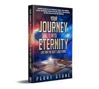 Your Journey into Eternity: Life for the Next 1,000 Years