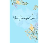 Your Journey to Done.: A Guided Journal to Help You Finish What You Start.