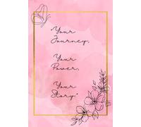 "Your Journey, Your Power, Your Story".: Aesthetic Journal - Notebook - Diary to write your success story and habits | Lined Paper | great gift for your daughter and friends