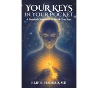 Your Keys in Your Pocket: A Practical Companion to the 64 Gene Keys