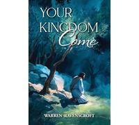 Your Kingdom Come