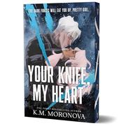 Your Knife, My Heart: A Dark Military Romance Set in the World of Leave Me Behind (Dark Forces Book 1)