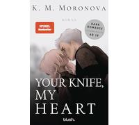 Your Knife, My Heart: Roman - Der Dark-Romance-Hype endlich auf Deutsch: 2