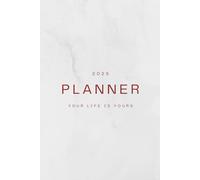 YOUR LIF IS YOURS PLANNER 2025: Perfect for organizing your daily needs