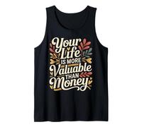 Your Life Is More Valuable Than Money Objetivo - Camiseta sin Mangas