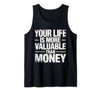 Your Life Is More Valuable Than Money Objetivo |- Camiseta sin Mangas