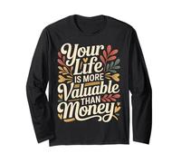 Your Life Is More Valuable Than Money Objetivo - Manga Larga