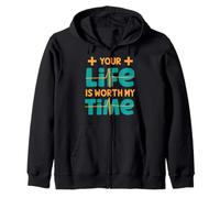 Your Life is Worth My Time Nurse Women Men Camiseta Kid Health Sudadera con Capucha