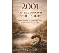 YOUR LIFE SHAPED BY QUIET RESILIENCE A quiet reflection for those born in 2001, moving through the year 2026 (Your Life, Shaped Quietly - Year Reflections)