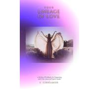 YOUR LINEAGE OF LOVE: A 30-Day Workbook for Connecting with Your Ancestral Spirit Guides