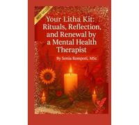 Your Litha Kit: Rituals, Reflection, and Renewal by a Mental Health Therapist (Sacred Seasons: Mental Wellness Through Pagan Wisdom)