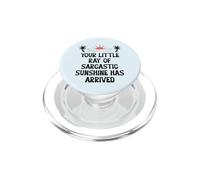Your Little Ray of Sarcastic Sunshine Has Arrived Summer PopSockets PopGrip para MagSafe
