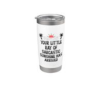 Your Little Ray of Sarcastic Sunshine Has Arrived Summer Vaso térmico de acero inoxidable de doble pared