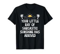 Your Little Ray Sarcastic Sunshine Has Arrived Funny Summer Camiseta
