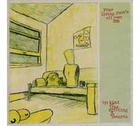 Your Living Room's All Over Me