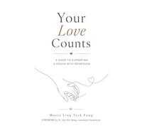 Your Love Counts: A GUIDE TO SUPPORTING A SPOUSE WITH DEPRESSION