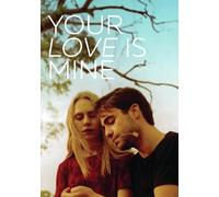 Your Love Is Mine [DVD]