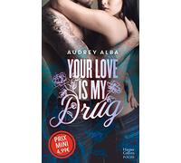 Your Love is My Drug