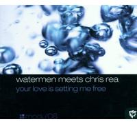 Watermen Meets Chris Rea - Your Love Is Setting Me Free