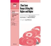 Your Love Keeps Lifting Me Higher and Higher - SATB - PART
