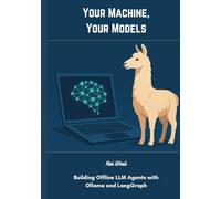 Your Machine, Your Models: Building Offline LLM Agents with Ollama and LangGraph