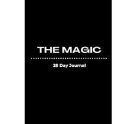 Your Magic Journal: Workbook to Accompany Rhonda Byrne's The Magic - Gratitude & Manifestation Practice