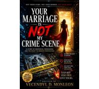 ‘‘YOUR MARRIAGE IS NOT MY CRIME SCENE’’: (A Story of Emotional Trespassing and the Right to Remain Uninvolved)