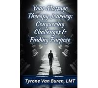 Your Massage Therapy Journey: Conquering Challenges & Finding Purpose