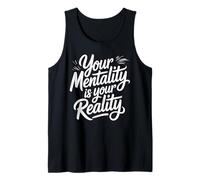 Your Mentality Is Your Reality Pensamientos mentales Camiseta sin Mangas