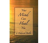 Your Mind Can Heal You