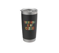 Your Mom Is My Cardio Meme Divertido Gimnasio Entrenamiento Humor Ejercicio Vaso térmico de acero inoxidable de doble pared